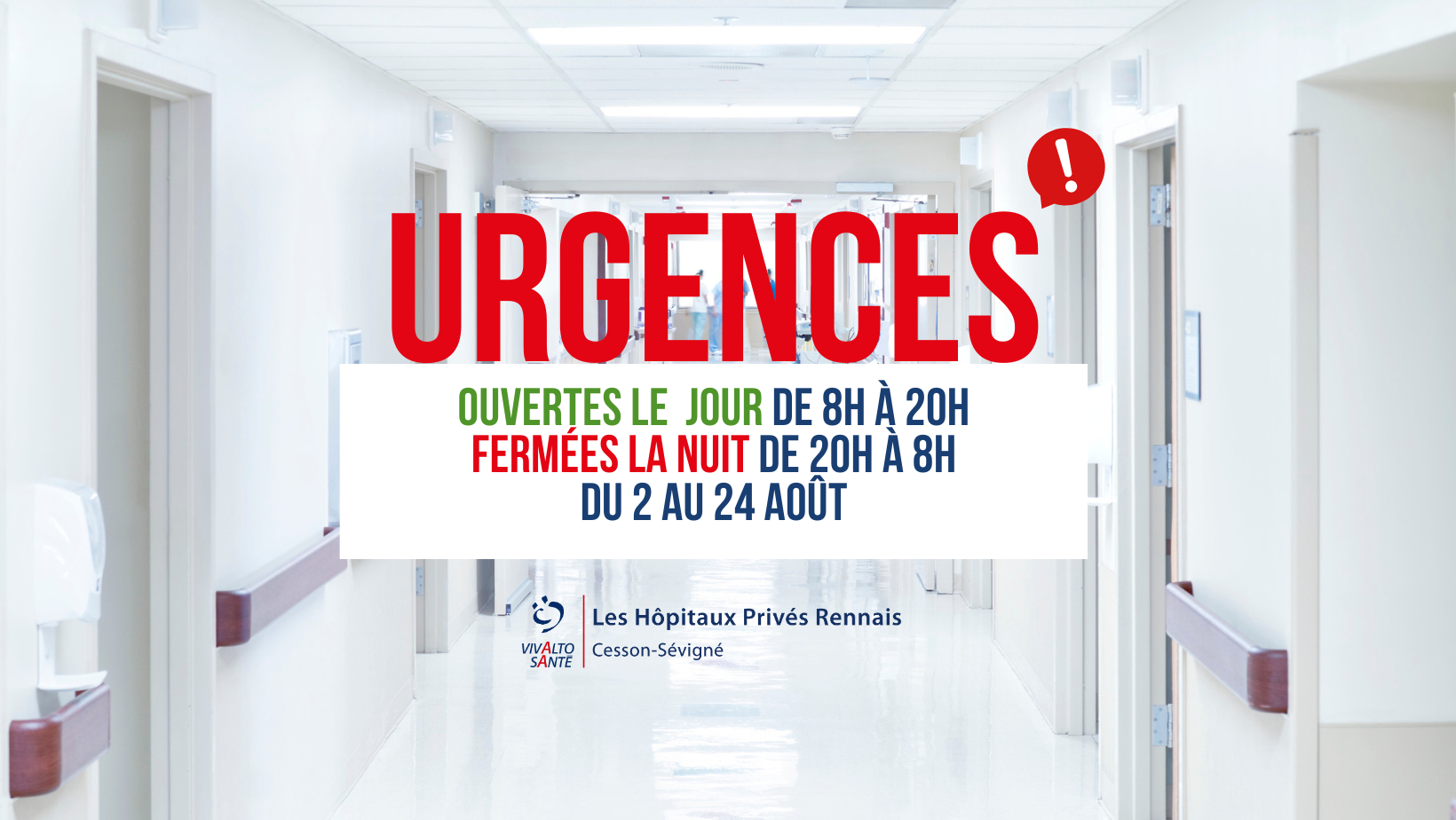 Photo des urgences avec un message d'alerte pour indiquer que les urgences de nuit des Hôpitaux Privés Rennais - Cesson-Sévigné étaient fermé du 2 au 28 août 2023.
